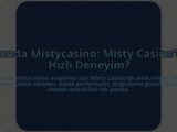 Aninda-Mistycasino-Misty-Casinoda-Hizli-Deneyim-overlay-1784466335.jpg