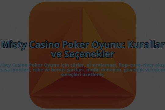 Misty-Casino-Poker-Oyunu-Kurallar-ve-Secenekler-overlay-1784408964.jpg