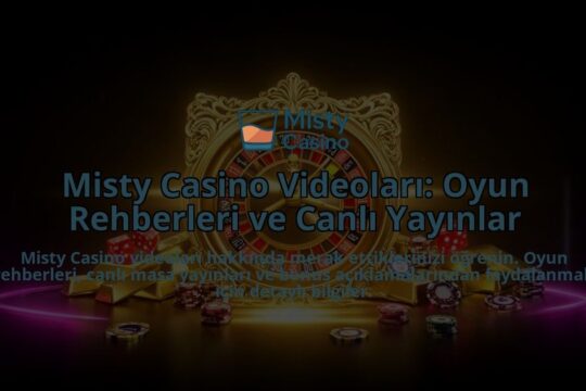 Misty-Casino-Videolari-Oyun-Rehberleri-ve-Canli-Yayinlar-overlay-1786525071.jpg