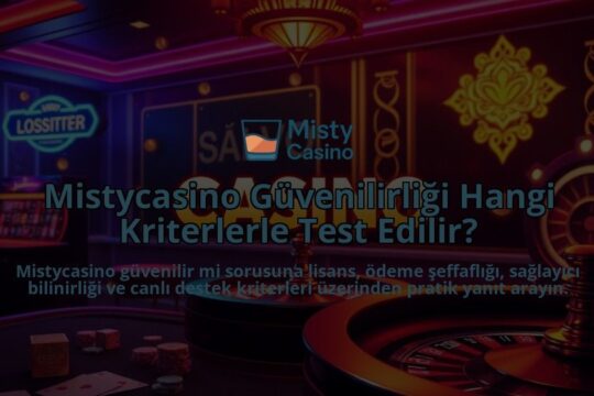 Mistycasino-Guvenilirligi-Hangi-Kriterlerle-Test-Edilir-overlay-1786749337.jpg