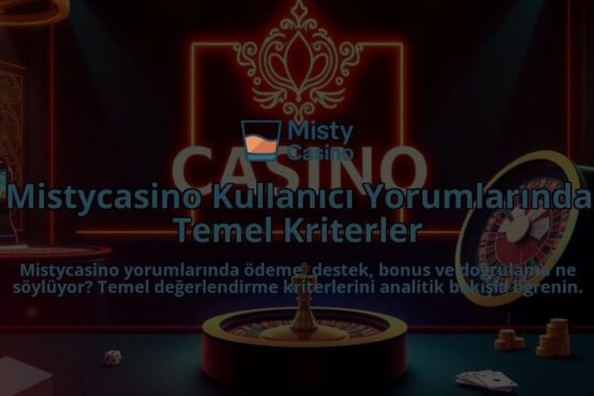 Mistycasino-Kullanici-Yorumlarinda-Temel-Kriterler-overlay-1786644967.jpg