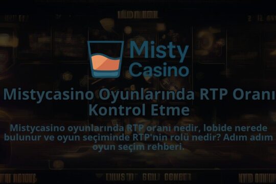 Mistycasino-Oyunlarinda-RTP-Orani-Kontrol-Etme-1786638789.jpg