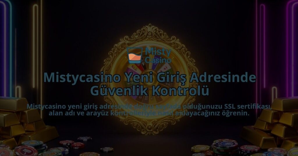 Mistycasino-Yeni-Giris-Adresinde-Guvenlik-Kontrolu-overlay-1786617065.jpg